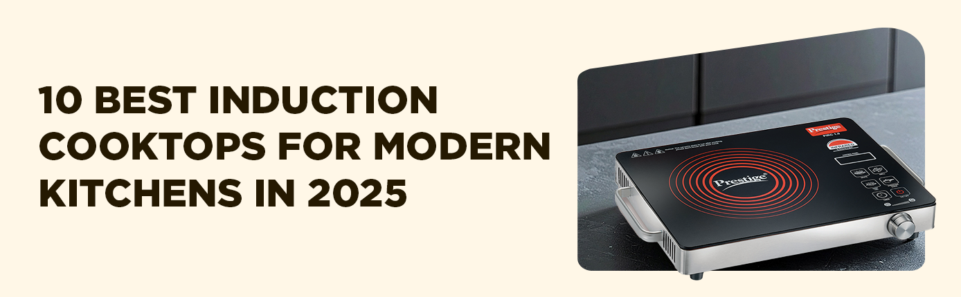 10 Best Induction Cooktops for Modern Kitchens in 2025